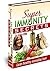 Super Immunity Secrets by Cary Ellis