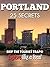 PORTLAND 25 Secrets - The L...