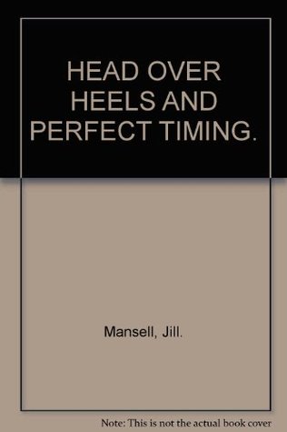 Head Over Heels / Perfect Timing (Paperback)