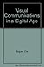 VISUAL COMMUNICATIONS IN A DIGITAL AGE: AN INTRODUCTION TO PHOTOGRAPHY AND PHOTOSHOP