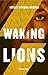 Waking Lions