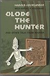Olode the Hunter and Other Tales from Nigeria