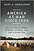 America at War since 1945: ...