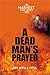 A Dead Man's Prayer (Harvest Time Series Book 2)