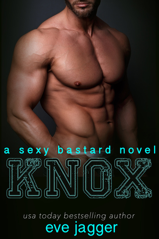 Knox (Sexy Bastard #3)