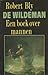 De wildeman - Een boek over mannen by Robert  Bly
