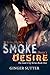 Where There's Smoke, There's Desire (The Gate City Series Book 1)