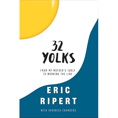 32 Yolks From My Mother S Table To Working The Line By Eric Ripert