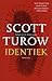 Identiek by Scott Turow