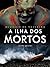 A Ilha dos Mortos (As Crôni...