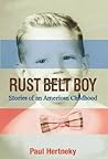 Rust Belt Boy: Stories of an American Childhood