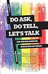 Do Ask, Do Tell, ...