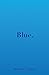 Blue. Poems