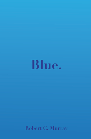 Blue. Poems