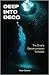 Deep Into Deco: The Diver's Decompression Textbook