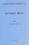 Kutadgu Bilig - 1. Metin Kutadgu Bilig - 1. Metin