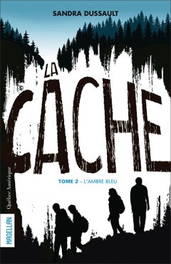 L'ambre bleu (La Cache #2)