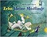 Zehn kleine Müdlinge by Bianka Minte-König