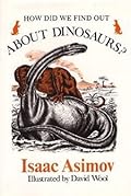 How Did We Find Out about Dinosaurs?