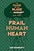 Frail Human Heart (The Name of the Blade, #3)