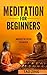 Meditation : Meditation for Beginners , Power of Meditation , Benefits of meditation (Mindfullness , yoga, meditation , meditation techniques , meditation ... , anxiety ,relaxation , happiness)