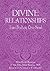 Divine Relationships