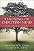 Renewing the Christian Mind: Essays, Interviews, and Talks