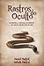 Rastros do Oculto: Da Hist-ria Ë Teologia, do Pr'ncipe das Trevas aos Selados de Deus