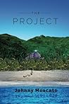 The Project by Johnny Moscato