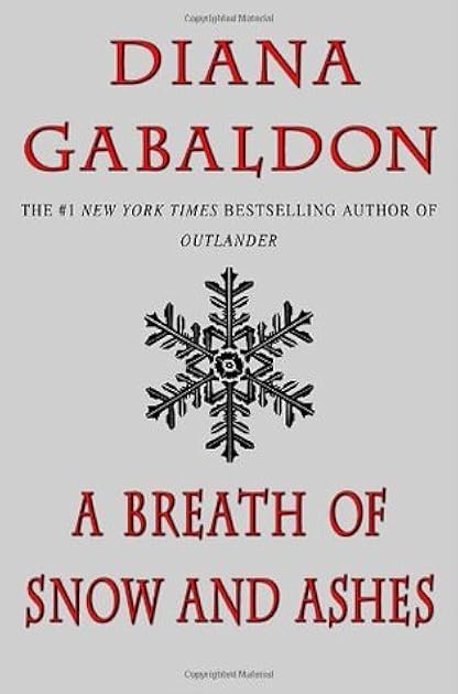 A Breath of Snow and Ashes (Outlander, #6)