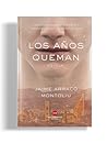 Los años queman Los años queman