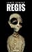 Regis (La Trilogie Psychiatrique t. 1) (French Edition)