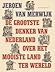 De grootste denker van Nederland over het mooiste land ter we... by Jeroen van Merwijk