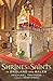 Shrines of the Saints: in England and Wales