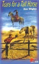 Tears for a Tall Horse (Swallowbridge, #3)