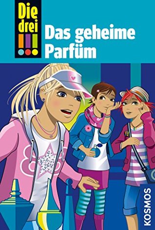 Das geheime Parfüm (Die drei !!!, #59)