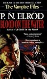 Blood on the Water (Vampire Files, #6)