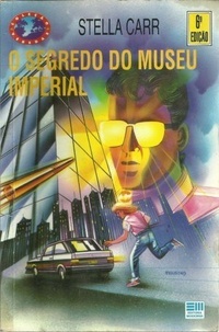 O Segredo do Museu Imperial (Irmãos Encrenca, #6)