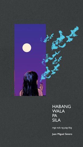 Habang Wala Pa Sila: Mga Tula ng Pag-ibig (Paperback)