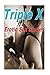Triple X Erotic Sex Stories by Tiffany Sparks