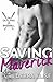 Saving Maverick (The Outlaws of Baseball Book 1)