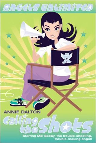 Calling the Shots (Angels Unlimited, #4)