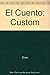 El Cuento: Custom (Spanish Edition)
