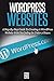 Wordpress Websites: A Step-...