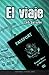 El viaje: First Year Spanis...