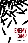 Enemy Camp by David   Hill