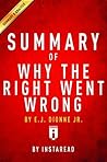 Summary of Why the Right Went Wrong: by E.J. Dionne | Includes Analysis