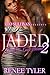 Jaded 2: Broken Love Series