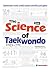 The Science of Taekwondo
