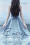 Emerge by Tobie Easton